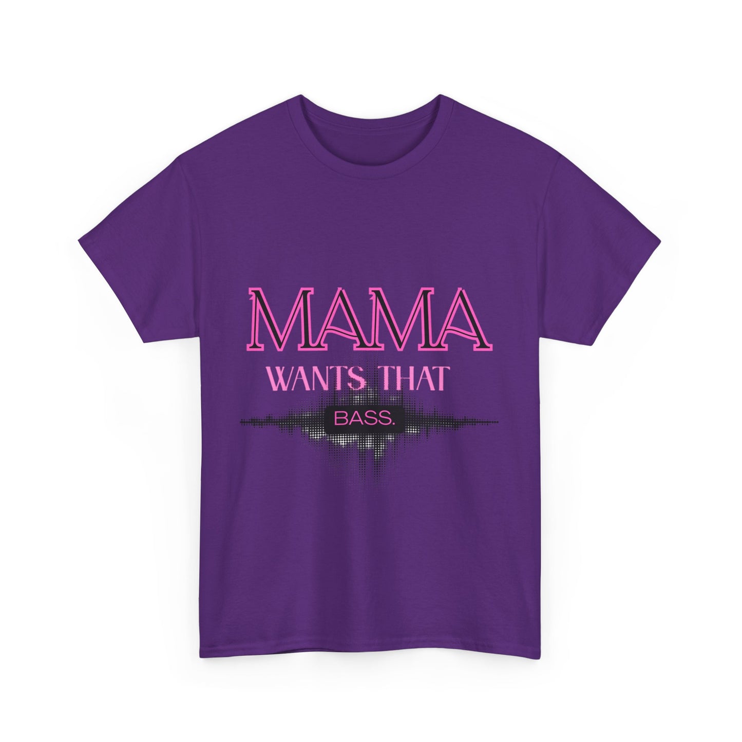 Music Lover Heavy Cotton Tee - Mama Wants That Bass Festive Attire