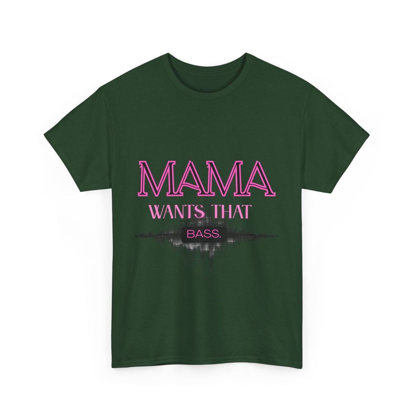 Music Lover Heavy Cotton Tee - Mama Wants That Bass Festive Attire